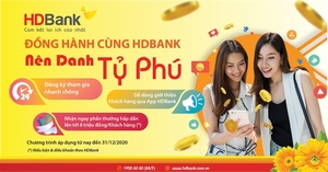 Receive gifts worth $324,000 when doing business with HDBank