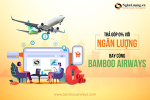 Nganluong and Bamboo offer online air ticket sales by installment