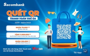 Sacombank offers big incentives to customers receiving payments via VietQR code